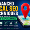 Advanced Local SEO Techniques for Higher Google Maps Rankings