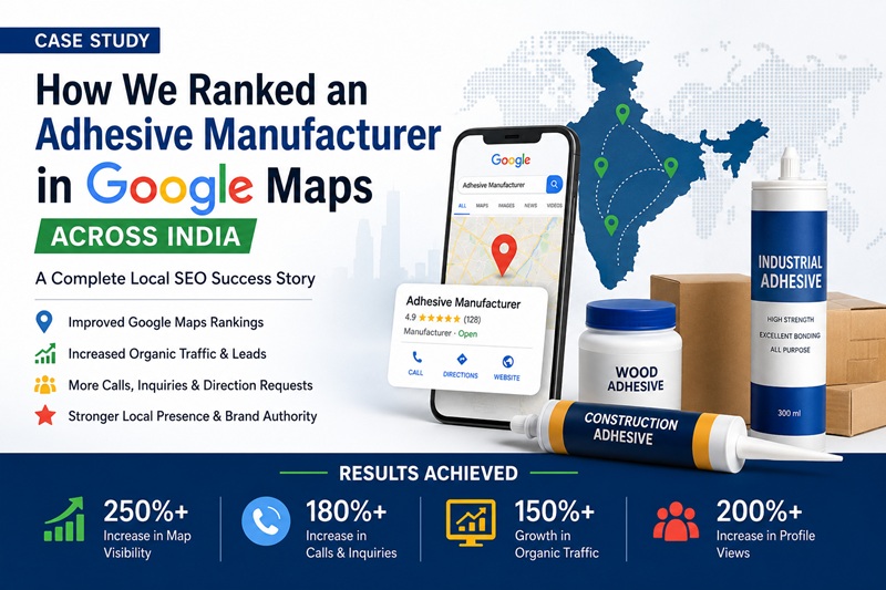 How We Ranked an Adhesive Manufacturer in Google Maps Across India | Local SEO Case Study