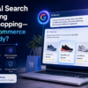 Google AI Search Is Changing Online Shopping—Is Your eCommerce Store Ready