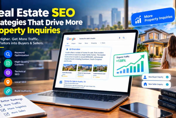Real Estate SEO Strategies That Drive More Property Inquiries